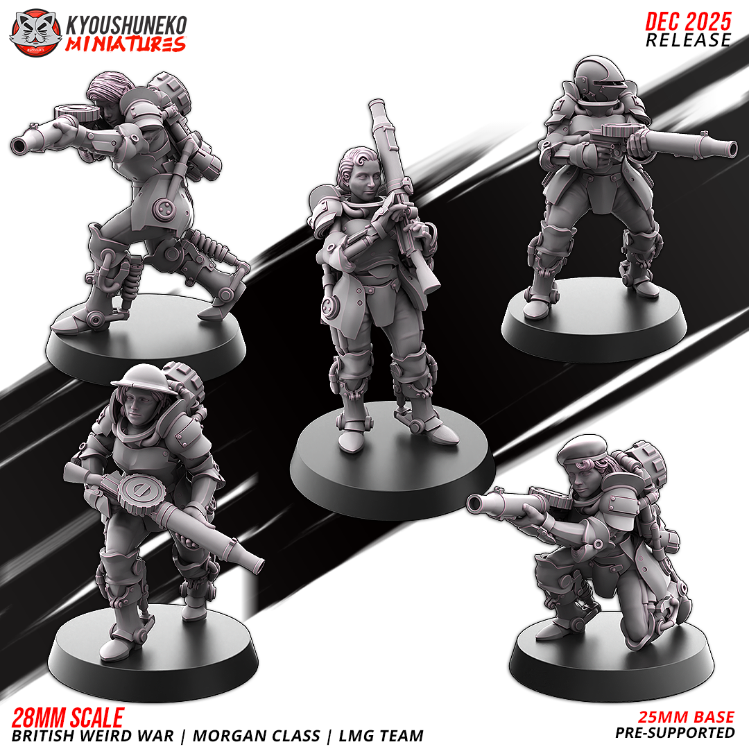 LMG Team | Morgan Class | British Weird War by Kyoushuneko Miniatures, is a proxy for Shocktrooper, Yeoman, in The Principality of New Antioch.